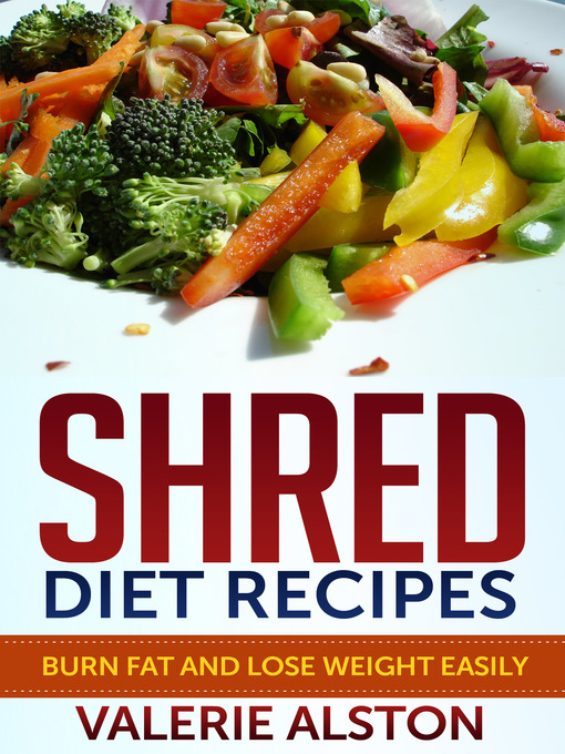 Title details for Shred Diet Recipes by Valerie Alston - Wait list